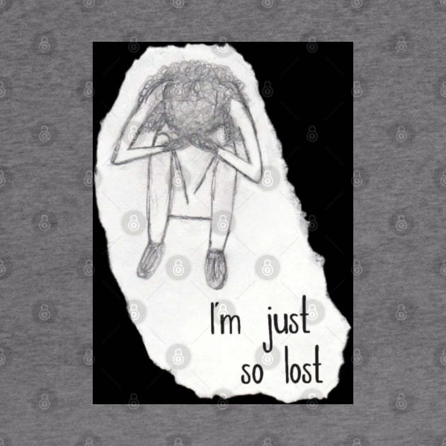 I'm Just So Lost by Emma Lorraine Aspen